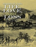 Life, Love, and Loss: Short Stories and Poems Based on True Events (eBook, ePUB)