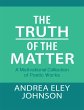 The Truth of the Matter: A Motivational... - Bild 1