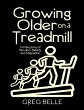 Growing Older On a Treadmill:... - Bild 1