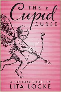 Cover The Cupid Curse (A Holiday Short, #1) (eBook, ePUB)