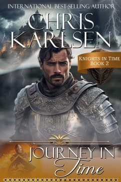 Journey in Time (Knights in TIme, #2) (eBook, ePUB) - Karlsen, Chris