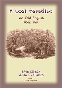 A LOST PARADISE - An Old English Folk Tale (eBook, ePUB) - E Mouse, Anon