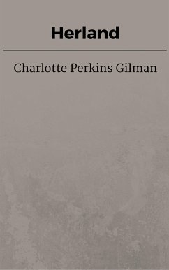 Herland (eBook, ePUB) - Perkins Gilman, Charlotte