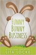 Funny Bunny Business (A Holiday Short,... - Bild 1