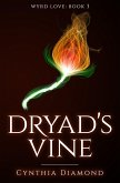 Dryad's Vine (Wyrd Love, #3) (eBook, ePUB)