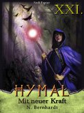 Der Hexer von Hymal, Buch XXI: Mit neuer Kraft (eBook, ePUB)