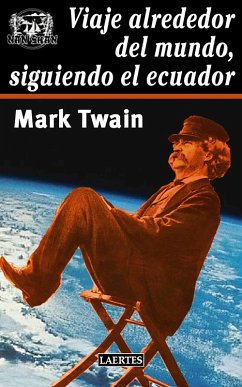 Viaje alrededor del mundo, siguiendo el Ecuador (eBook, ePUB) - Twain, Mark