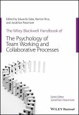 The Wiley Blackwell Handbook of the Psychology of Team Working and Collaborative Processes (eBook, ePUB)