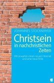 Christsein in nachchristlichen Zeiten (eBook, ePUB)