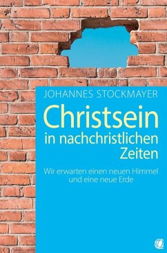Christsein in nachchristlichen Zeiten (eBook, ePUB) - Stockmayer, Johannes