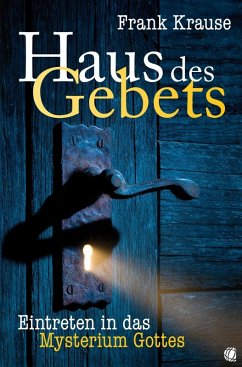 Haus des Gebets (eBook, ePUB) - Krause, Frank