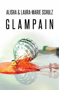 Glampain (eBook, ePUB) - Schulz, Alisha & Laura-Marie