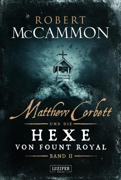 MATTHEW CORBETT und die Hexe von Fount Royal (Band 2) (eBook, ePUB) - McCammon, Robert