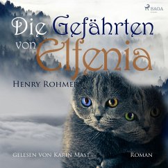 Die Gefährten von Elfenia (Ungekürzt) (MP3-Download) - Rohmer, Henry
