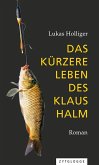 Das kürzere Leben des Klaus Halm (eBook, ePUB)