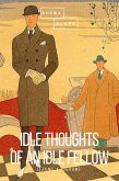 Idle Thoughts of an Idle Fellow (eBook, ePUB)