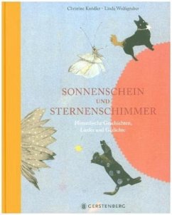 Sonnenschein und Sternenschimmer: Himmlische Geschichten, Lieder und Gedichte Jubiläumsausgabe