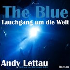 The Blue - Tauchgang um die Welt (Ungekürzt) (MP3-Download)