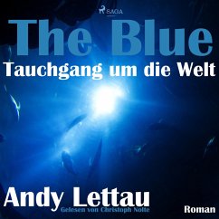 The Blue - Tauchgang um die Welt (Ungekürzt) (MP3-Download) - Lettau, Andy