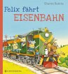 Felix fährt Eisenbahn - Bild 1