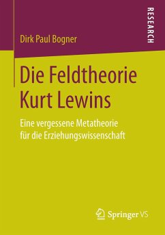 Die Feldtheorie Kurt Lewins - Bogner, Dirk Paul