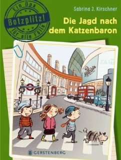 Die Jagd nach dem Katzenbaron / Botzplitz! Ein Opa für alle Fälle Bd.3 - Kirschner, Sabrina J.