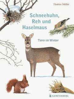 Schneehuhn, Reh und Haselmaus - Müller, Thomas