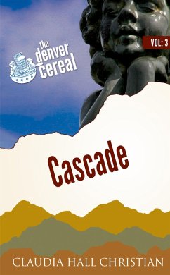 Cascade (Denver Cereal, #3) (eBook, ePUB) - Christian, Claudia Hall