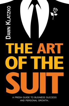 The Art Of The Suit (eBook, ePUB) - Klatzko, Dawn