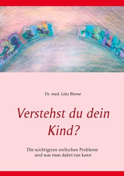 Verstehst du dein Kind? - Blome, Götz