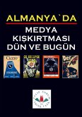 ALMANYA`DA MEDYA KI¿KIRTMASI DÜN VE BUGÜN