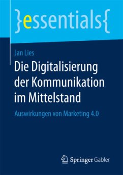 Die Digitalisierung der Kommunikation im Mittelstand - Lies, Jan