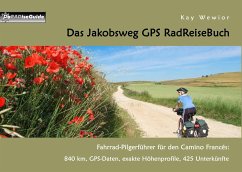 Das Jakobsweg GPS RadReiseBuch - Wewior, Kay