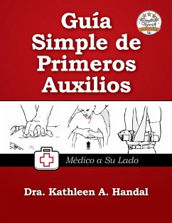 Guía simple de primeros auxilios (eBook, ePUB) - Handal, Kathleen A.