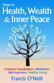 Steps To Health, Wealth & Inner Peace (eBook, ePUB)