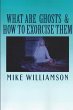 What are Ghosts & How to Exorcise Them... - Bild 1
