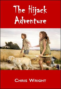 The Hijack Adventure (eBook, ePUB) - Wright, Chris