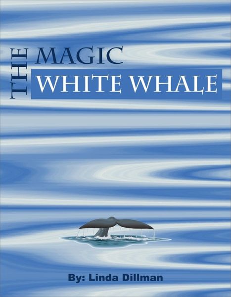Magic White Whale (eBook, ePUB) Magic White Whale (eBook, ePUB)