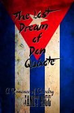 The Lost Dream of Don Quixote: A Romance of Chivalry (eBook, ePUB) The Lost Dream of Don Quixote: A Romance of Chivalry (eBook, ePUB)
