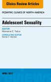 Adolescent Sexuality, An Issue of Pediatric Clinics of North America (eBook, ePUB)
