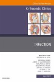 Infection, An Issue of Orthopedic Clinics (eBook, ePUB)
