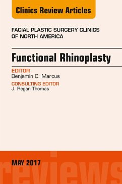 Cover Functional Rhinoplasty, An Issue of Facial Plastic Surgery Clinics of North America (eBook, ePUB)