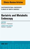 Bariatric and Metabolic Endoscopy, An Issue of Gastrointestinal Endoscopy Clinics (eBook, ePUB)