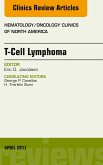 T-Cell Lymphoma, An Issue of Hematology/Oncology Clinics of North America (eBook, ePUB)