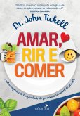 Amar, rir e comer (eBook, ePUB) Amar, rir e comer (eBook, ePUB)