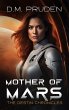Mother of Mars (The Destin Chronicles,... - Bild 1