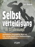 Selbstverteidigung im Straßenkampf (eBook, ePUB)