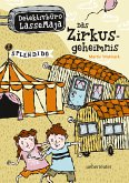 Das Zirkusgeheimnis / Detektivbüro LasseMaja Bd.6 (eBook, ePUB)