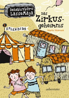 Das Zirkusgeheimnis / Detektivbüro LasseMaja Bd.6 (eBook, ePUB) - Widmark, Martin