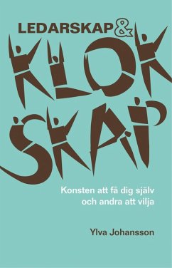 Ledarskap & klokskap (eBook, ePUB) - Johansson, Ylva